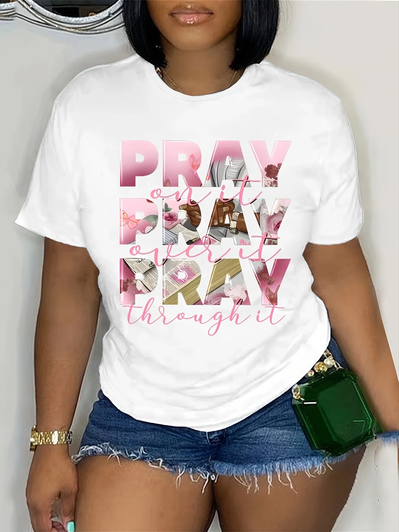 Pray On It Pray Over It Pray Through It T Shirts -