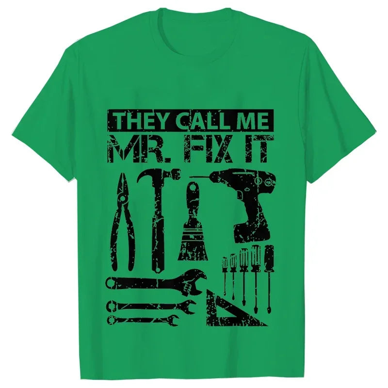 They Call Me Mr Fix It Men's T-shirt -