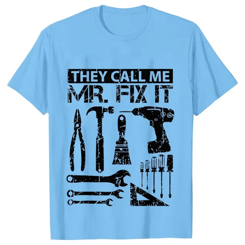 They Call Me Mr Fix It Men's T-shirt -