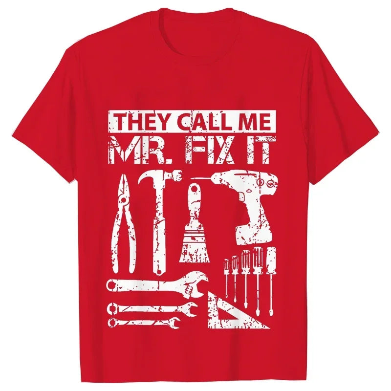They Call Me Mr Fix It Men's T-shirt -