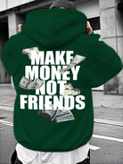 Unisex Hooded Sweatshirt Make $$ not Friends -