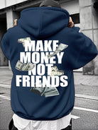 Unisex Hooded Sweatshirt Make $$ not Friends -